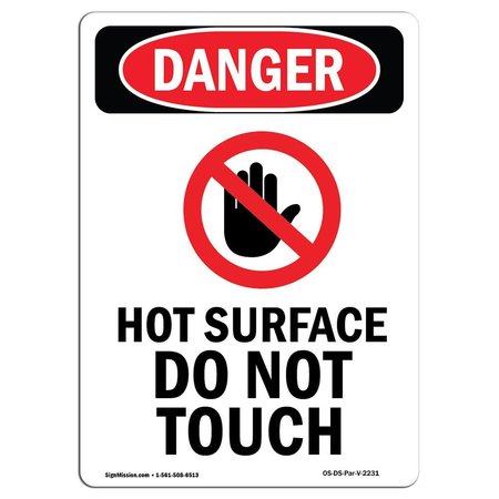 SIGNMISSION OSHA Danger Sign, Hot Surface Do Not Touch, 24in X 18in Decal, 18" W, 24" H, Portrait OS-DS-D-1824-V-2231